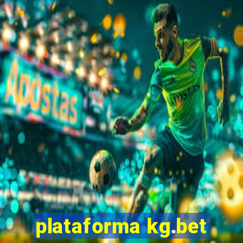 plataforma kg.bet